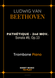 Beethoven - Pathétique Sonata - 2 mov. - Trombone and Piano (Full Score and Parts)