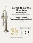 Go Tell It On The Mountain + Beginner Trumpet Fingering Chart (F#3 - C6)