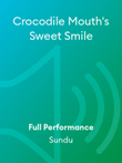 Crocodile Mouth's Sweet Smile