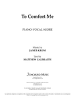 To Comfort Me