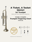 A Tisket, A Tasket (Jazzy) + Beginner Trumpet Fingering Chart (F#3 - C6)