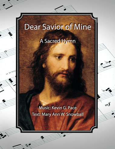Dear Savior of Mine, a sacred hymn