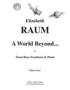 A World Beyond for Tenor/Bass Trombone and Piano Bass Trombone scores gallery preview page 6