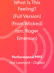 What Is This Feeling? (Full Version) (from Wicked) (arr. Roger Emerson)