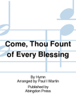 Come, Thou Fount of Every Blessing