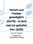 Verleih und Frieden gnaediglich (SATB) - In dich hab ich gehoffet Herr (SAB)