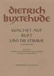 Wachet auf, ruft uns die Stimme BuxWV 101