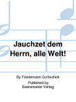 Jauchzet dem Herrn, alle Welt! (1960)