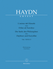 Lanima del filosofo ossia Orfeo ed Euridice (Die Seele des Philosophen oder Orpheus und Eurydike) Hob.XXVIII:13
