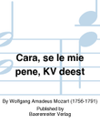 Cara, se le mie pene for Soprano and Orchestra K. deest