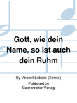 Gott, wie dein Name, so ist auch dein Ruhm