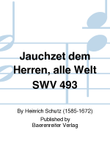 Jauchzet dem Herren, alle Welt SWV 493