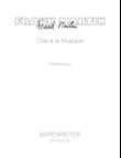Ode a la Musique fur Bariton, vierstimmigen gemischten Chor, Trompete, zwei Horner, drei Posaunen, Klavier und Kontra