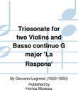 Triosonate for two Violins and Basso continuo G major 'La Raspona'