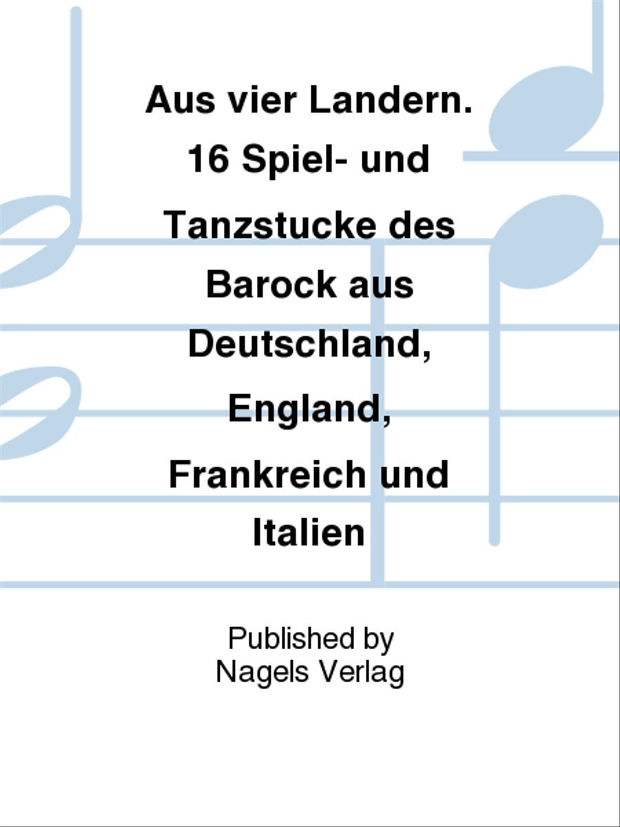 Aus vier Ländern. 16 Spiel- und Tanzstücke des Barock aus Deutschland, England, Frankreich und Italien Soprano Recorder scores gallery preview page 1