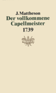 Der vollkommene Capellmeister