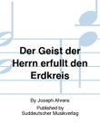 Der Geist der Herrn erfüllt den Erdkreis