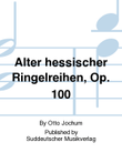 Alter hessischer Ringelreihen, op. 100