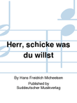 Herr, schicke was du willst