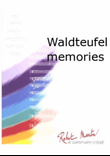 Waldteufel Memories