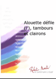 Alouette Defile (l'), Tambours et Clairons
