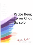 Petite Fleur, Trompette ou Clarinette ou Saxophone Solo