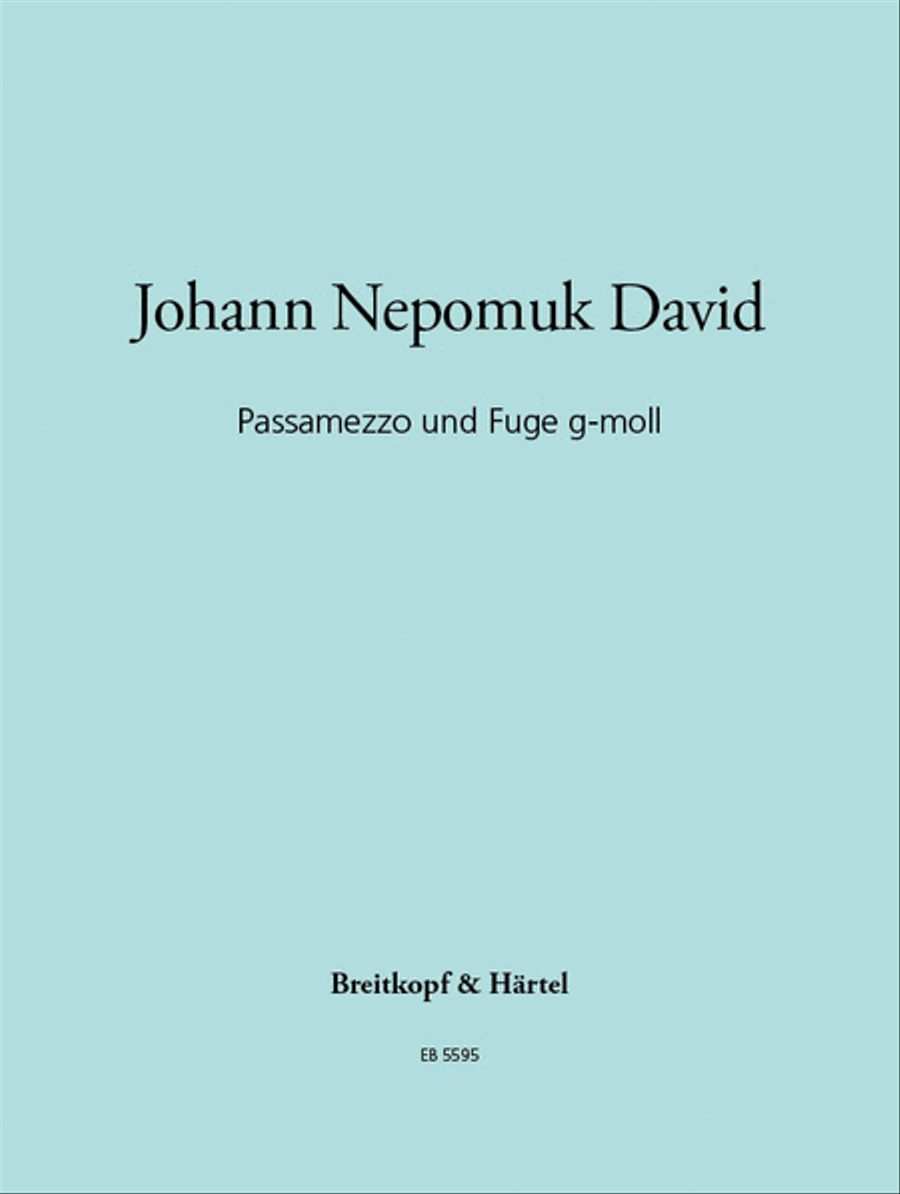 Passamezzo and Fugue in G minor by Johann Nepomuk David Organ - Sheet Music