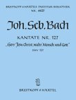 Cantata BWV 127 “Lord Jesu, Who as Man wast born”