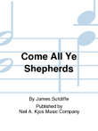 Come All Ye Shepherds