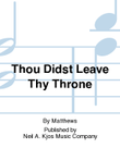 Thou Didst Leave Thy Throne