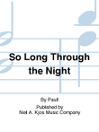 So Long Through the Night