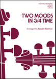 Two Moods in 3/4 Time