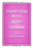 Crown Him With Many Crowns - Courtney