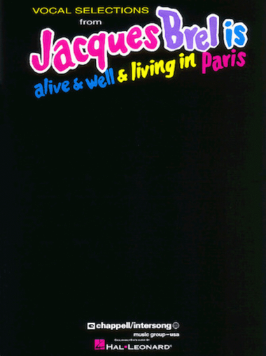 Jacques Brel Is Alive & Well & Living In Paris - Vocal Selections