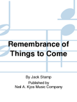 Remembrance of Things to Come