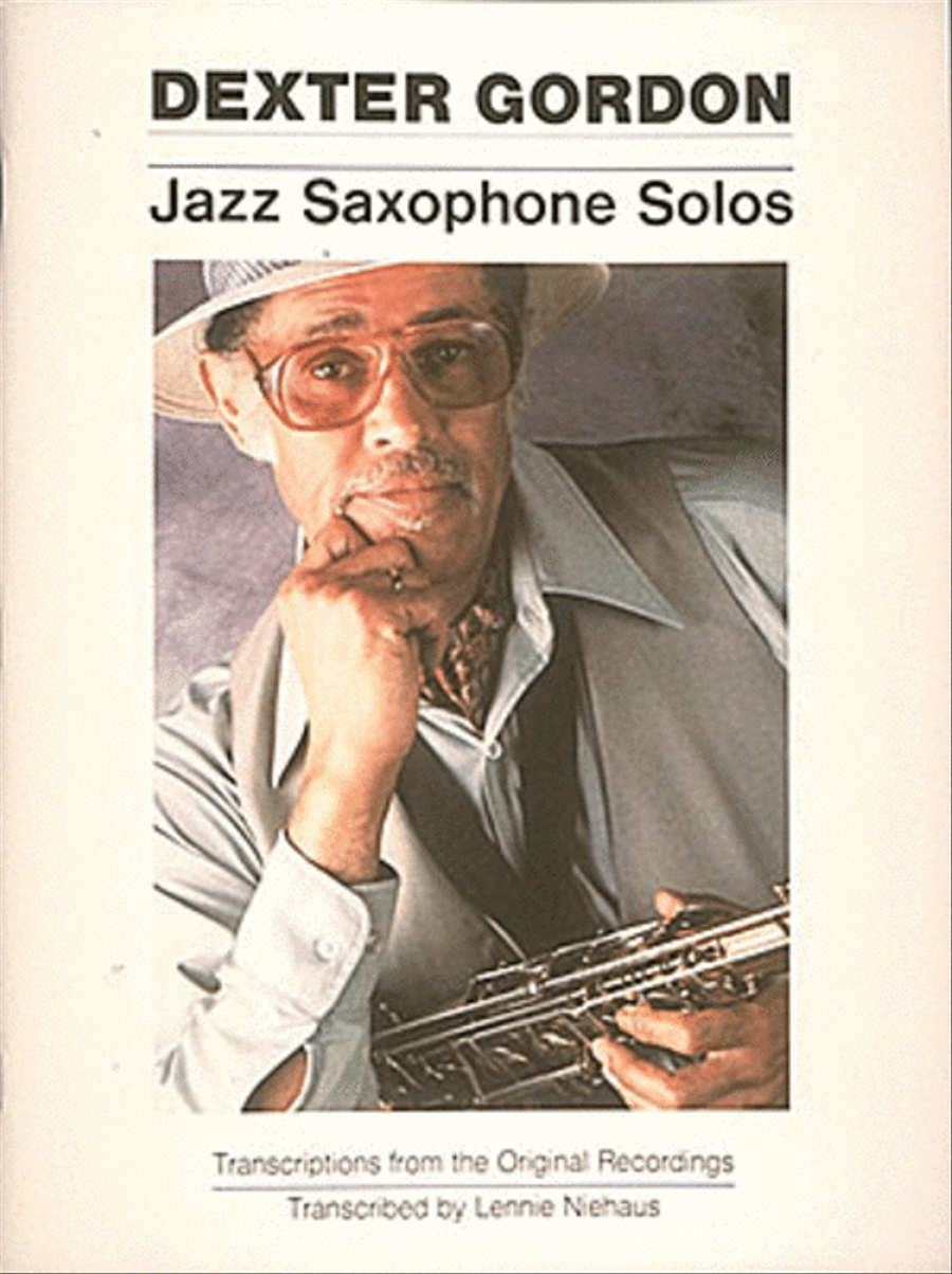 Dexter Gordon – Jazz Saxophone Solos by Dexter Gordon Saxophone Solo - Sheet Music