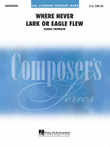 Where Never Lark or Eagle Flew