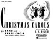 Christmas Carols for Band or Brass Choir