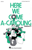 Here We Come A-Caroling – Vol. 2 (Collection)
