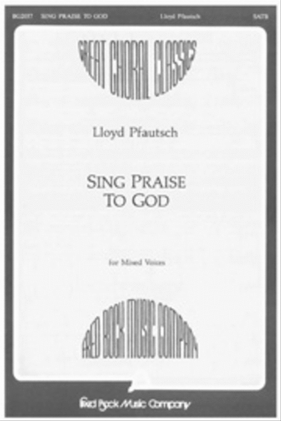 Sing Praise to God Sing Praise to God 4-Part scores gallery preview page 1