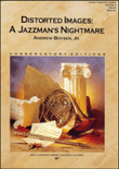 Distorted Images: a Jazzman's Nightmare