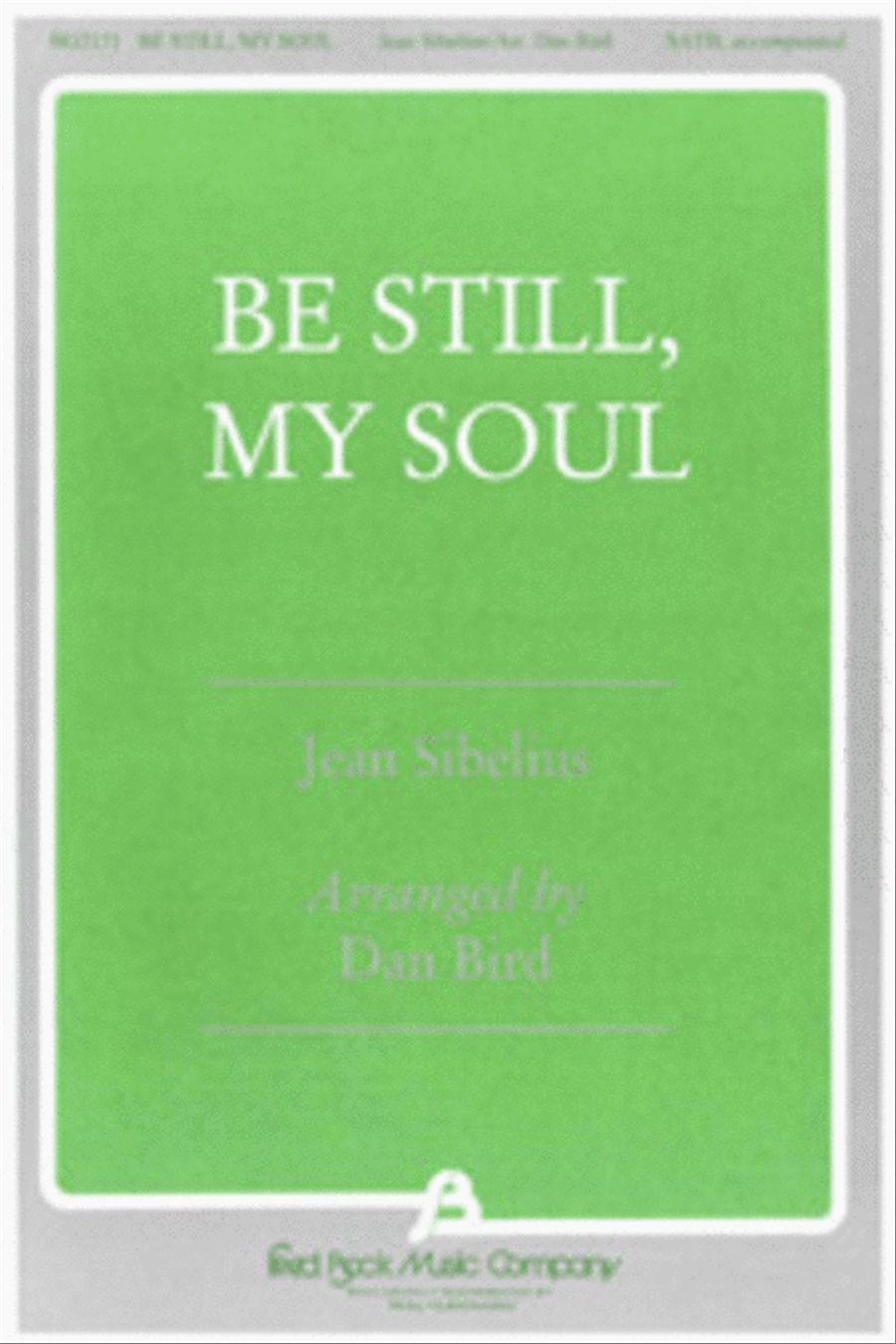 Be Still, My Soul Be Still, My Soul 4-Part scores gallery preview page 1