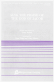 Sing the Praise of the God of Jacob
