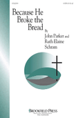 Because He Broke the Bread
