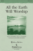 All the Earth Will Worship