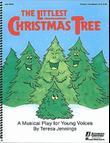 The Littlest Christmas Tree (Holiday Musical)