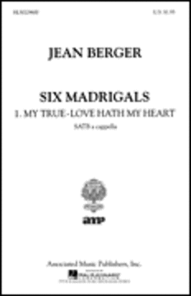 My True Love Hath My Heart From Six Madrigals A Cappella