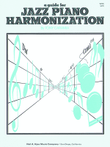 A Guide For Jazz Piano Harmonization