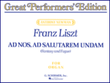 Ad nos, ad salutarem undam (Great Performer's Edition)