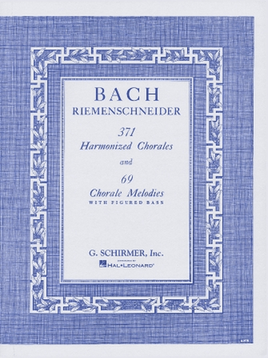 371 Harmonized Chorales and 69 Chorale Melodies with Figured Bass